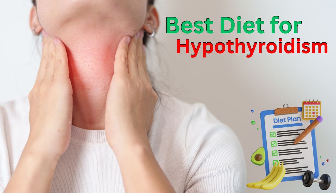 Best Diet for Hypothyroidism