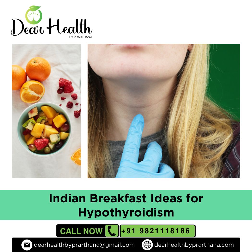 Indian Breakfast Ideas for Hypothyroidism